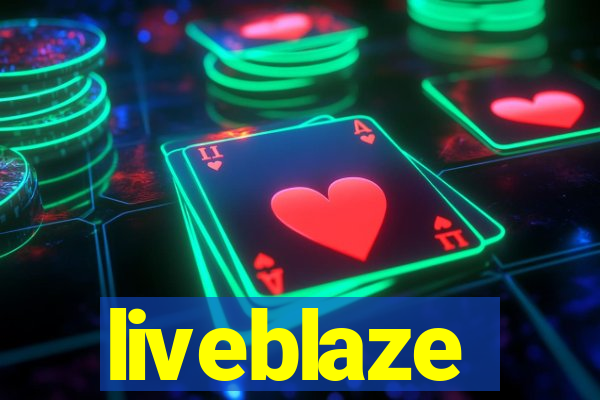 liveblaze