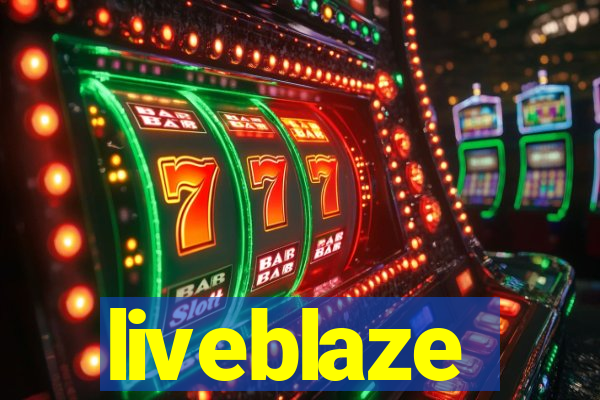 liveblaze