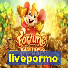 livepormo