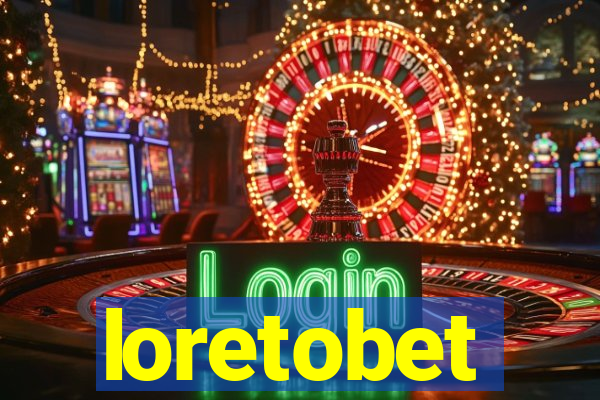 loretobet