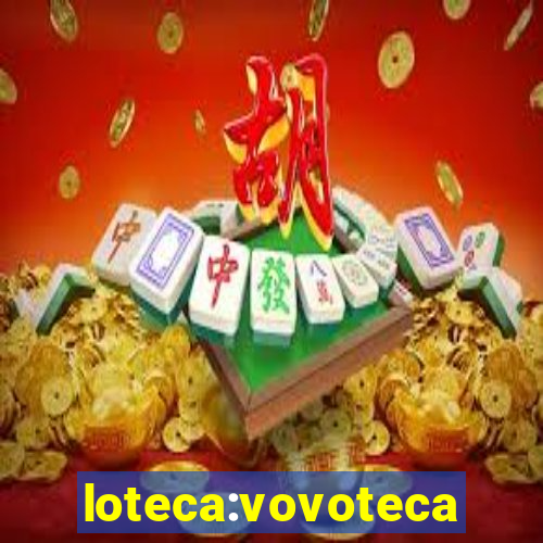 loteca:vovoteca