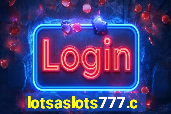 lotsaslots777.com