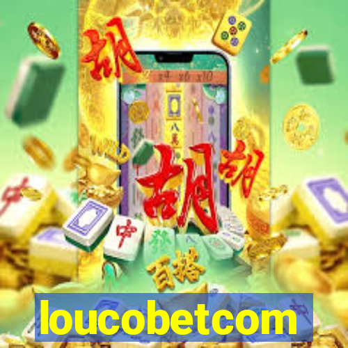 loucobetcom