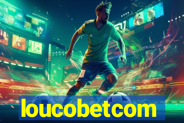 loucobetcom