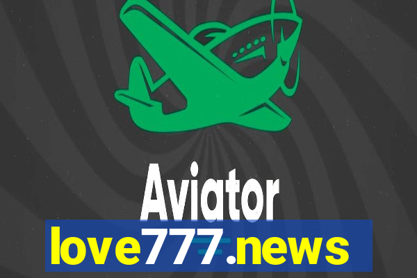 love777.news