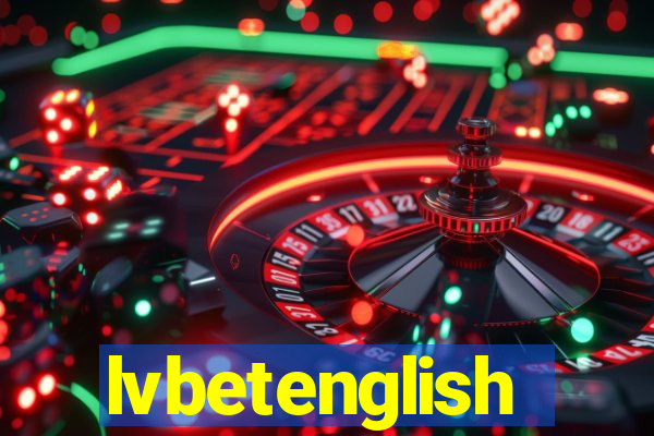 lvbetenglish