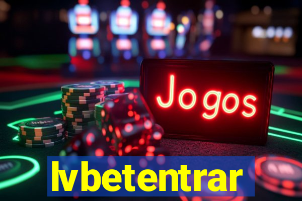 lvbetentrar