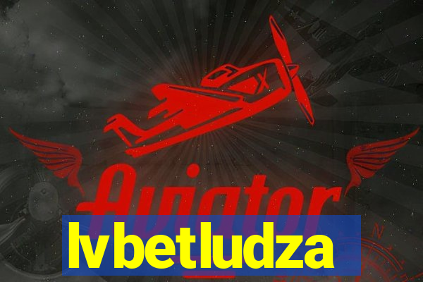 lvbetludza