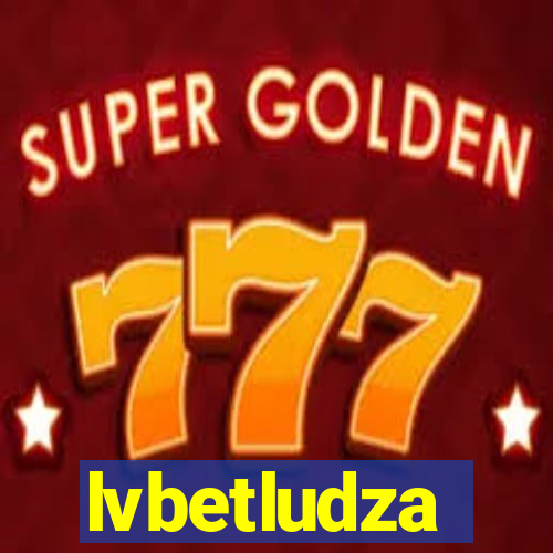 lvbetludza