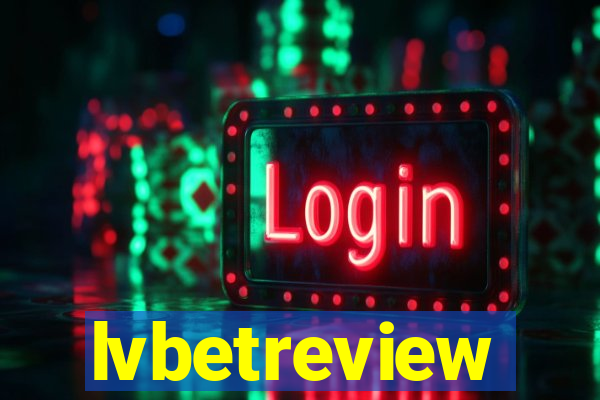 lvbetreview