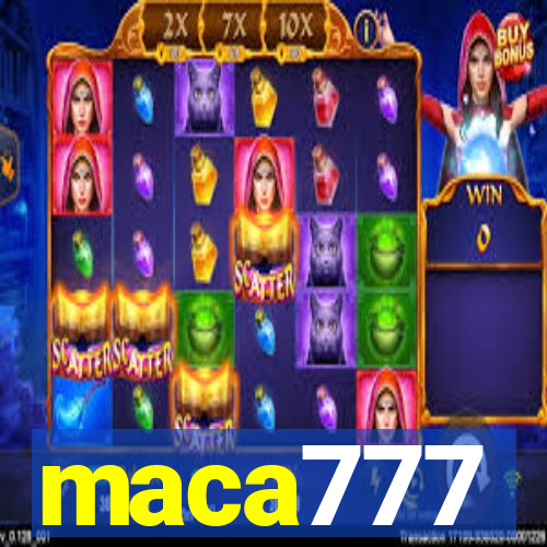 maca777