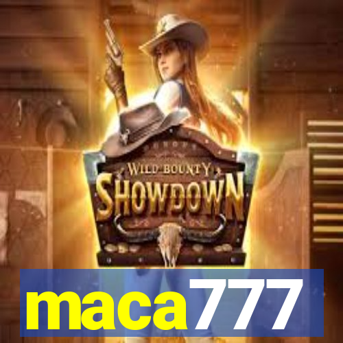 maca777