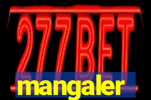 mangaler