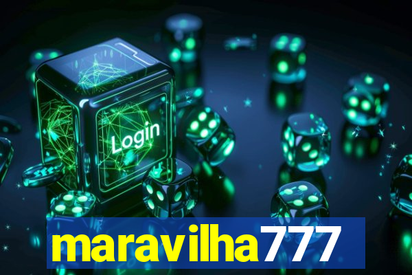 maravilha777