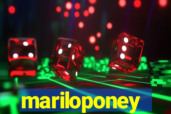 mariloponey