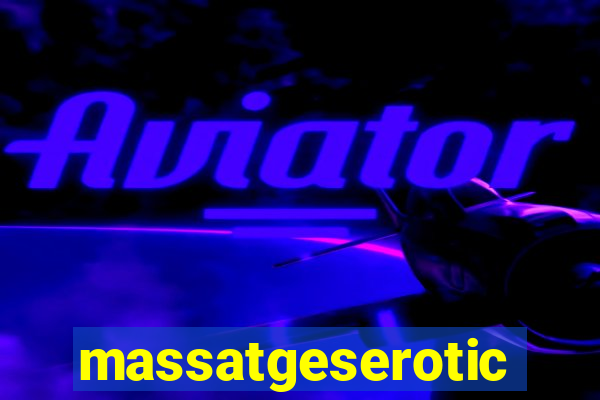 massatgeserotics's