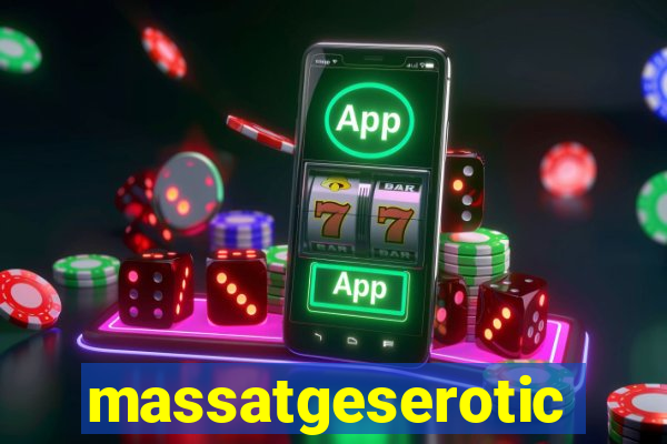 massatgeserotics's