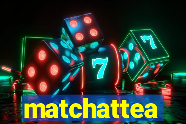 matchattea