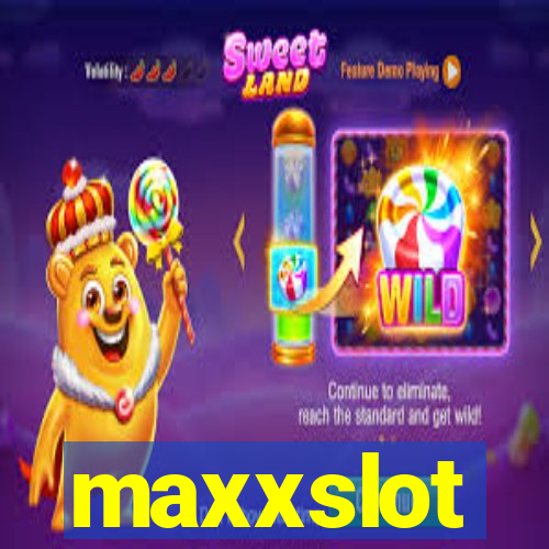 maxxslot