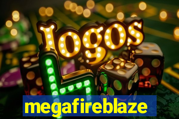 megafireblaze