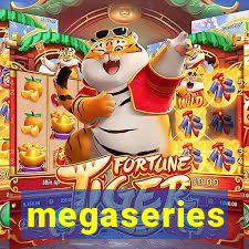 megaseries