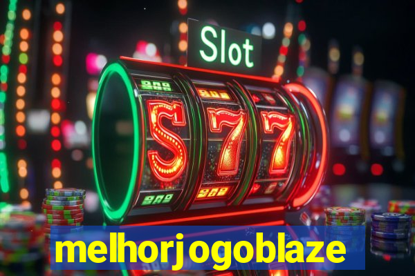 melhorjogoblaze