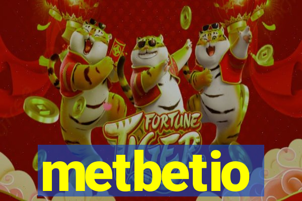 metbetio