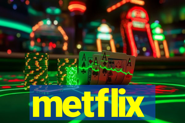 metflix