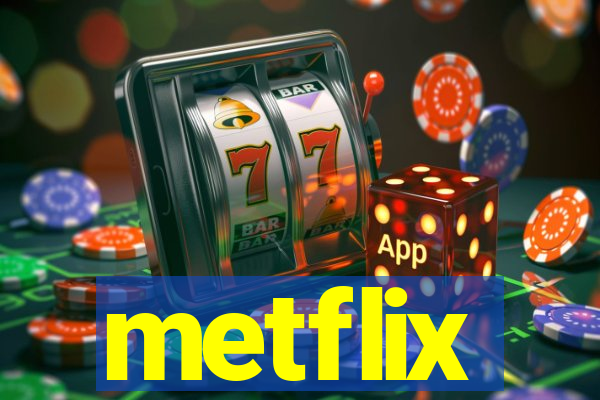 metflix