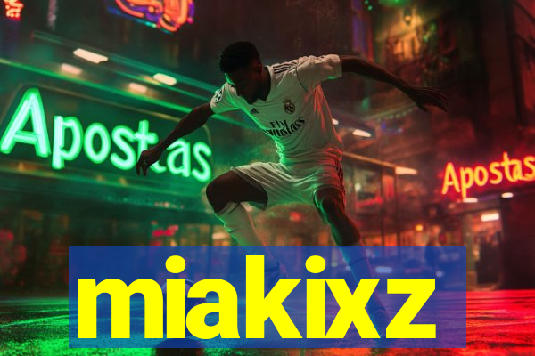 miakixz