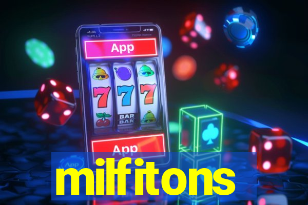 milfitons