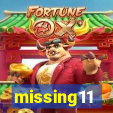 missing11