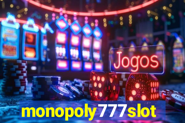 monopoly777slots.com