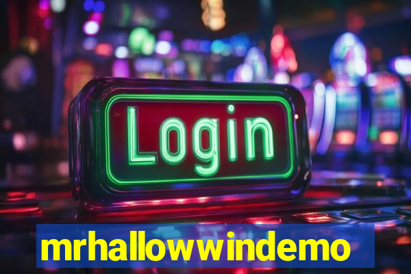 mrhallowwindemo