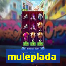 muleplada