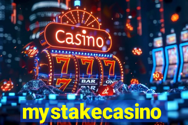 mystakecasino