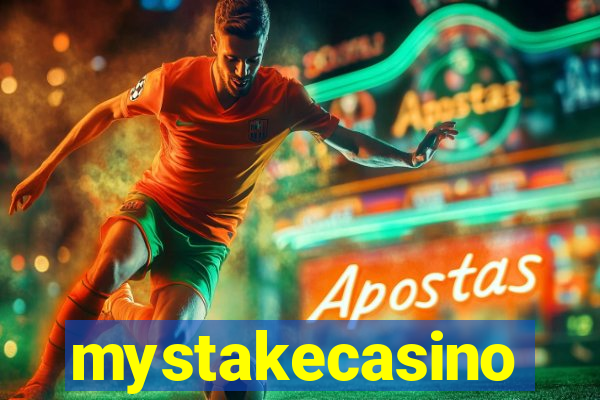 mystakecasino