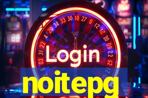 noitepg