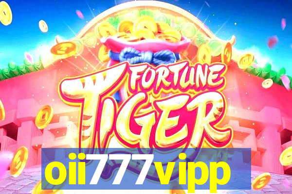 oii777vipp