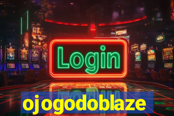 ojogodoblaze