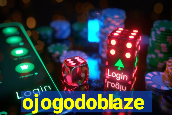 ojogodoblaze