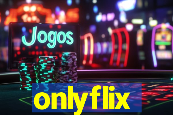 onlyflix