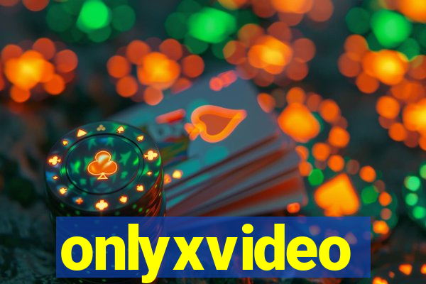 onlyxvideo