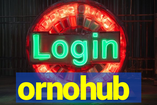 ornohub