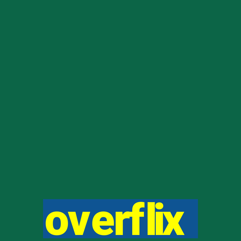 overflix