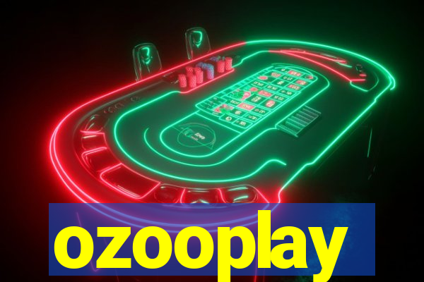 ozooplay