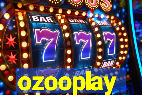 ozooplay