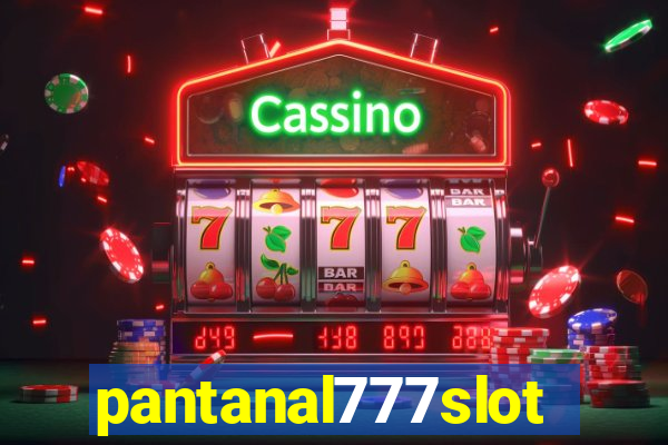 pantanal777slots.com