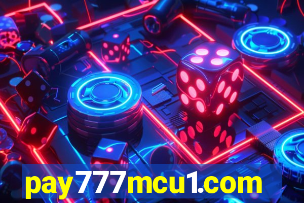 pay777mcu1.com