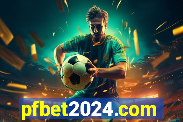 pfbet2024.com